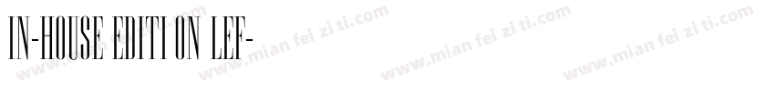In-House Edition Lef字体转换